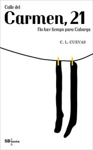 Descargar Calle del Carmen, 21 (No hay tiempo para Cabarga) pdf, epub, ebook