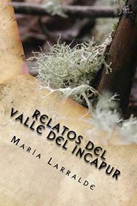 Descargar Relatos del Valle del Incapur pdf, epub, ebook