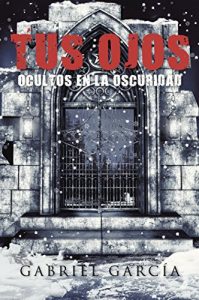 Descargar Tus ojos ocultos en la oscuridad (NO-FICCIÓN) pdf, epub, ebook