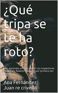 Descargar ¿Qué tripa se te ha roto?: ¿Un asesinato en Barcelona? Los inspectores Wert y Ma Rawson trabajan por primera vez juntos pdf, epub, ebook