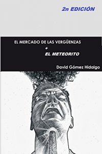 Descargar El mercado de las vergüenzas: + El meteorito: un avance de El principio del fin pdf, epub, ebook