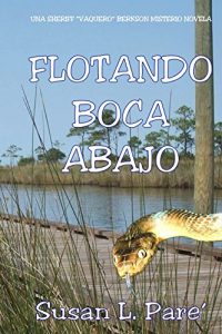 Descargar Flotando Boco Abajo (Una Novela de Misterio de Berkson Sheriff “Vaquero” nº 3) pdf, epub, ebook