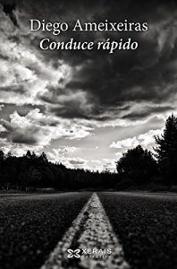 Descargar Conduce rápido (Edición Literaria – Narrativa E-Book) pdf, epub, ebook