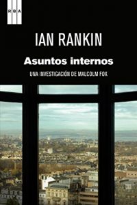 Descargar Asuntos internos (Inspector Rebus nº 12) pdf, epub, ebook