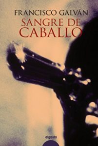 Descargar Sangre de caballo (Algaida Literaria – Crimen) pdf, epub, ebook