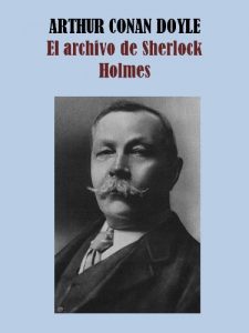 Descargar EL ARCHIVO DE SHERLOCK HOLMES pdf, epub, ebook