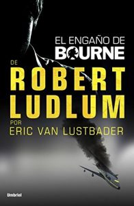 Descargar El engaño de Bourne (Umbriel thriller) pdf, epub, ebook