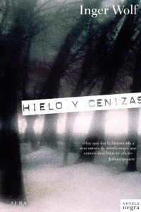 Descargar Hielo y cenizas (Novela negra) pdf, epub, ebook