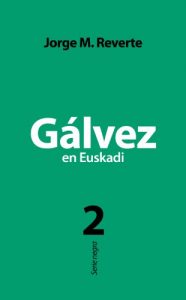 Descargar Gálvez en Euskadi pdf, epub, ebook