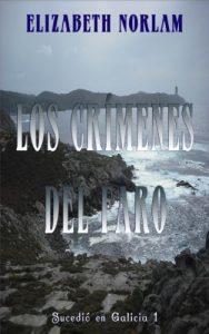 Descargar Los crímenes del faro (Sucedió en Galicia nº 1) pdf, epub, ebook