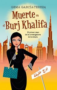 Descargar Muerte en el Burj Khalifa: El sorprendente caso de la investigadora de la abaya pdf, epub, ebook