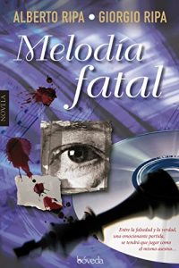 Descargar Melodía fatal (Fondo General – Narrativa) pdf, epub, ebook