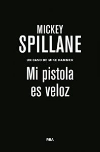 Descargar Mi pistola es veloz. (SERIE NEGRA) pdf, epub, ebook