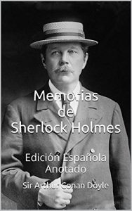 Descargar Memorias de Sherlock Holmes – Edición Española – Anotado: Edición Española – Anotado pdf, epub, ebook