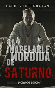 Descargar La inapelable mordida de Saturno pdf, epub, ebook