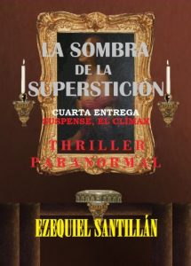 Descargar La sombra de la superstición: Suspense, el clímax pdf, epub, ebook