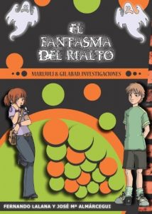 Descargar El fantasma del Rialto (Marijuli & Gil Abad, investigaciones nº 1) pdf, epub, ebook