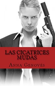 Descargar Las cicatrices mudas (Thriller neo-noir nº 2) pdf, epub, ebook