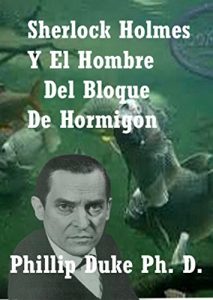 Descargar Sherlock Holmes y el hombre del bloque de hormigon pdf, epub, ebook