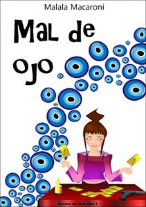 Descargar Mal de Ojo (Novelas del Tarot nº 1) pdf, epub, ebook