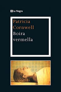Descargar Boira vermella. (Doctora Kay Scarpetta) pdf, epub, ebook