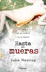 Descargar Hasta que mueras pdf, epub, ebook
