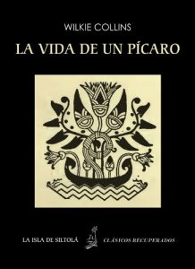 Descargar La vida de un pícaro (Ilustrado) (Siltolá, Clásicos Recuperados) pdf, epub, ebook