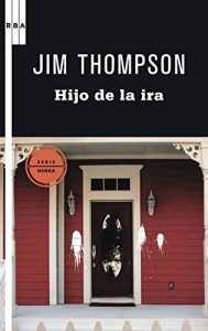 Descargar El hijo de la ira. (SERIE NEGRA) pdf, epub, ebook