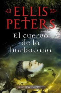 Descargar El cuervo de la barbacana (Fray Cadfael 12) pdf, epub, ebook