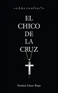 Descargar EL CHICO DE LA CRUZ pdf, epub, ebook