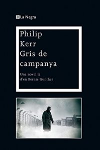 Descargar Gris de campanya. (Bernie Gunther) pdf, epub, ebook