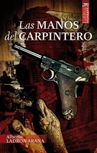Descargar Las manos del Carpintero (Larrea) pdf, epub, ebook