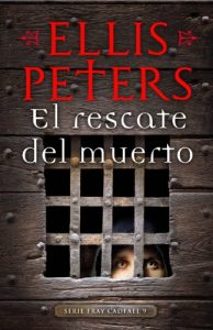 Descargar El rescate del muerto (Fray Cadfael 9) pdf, epub, ebook