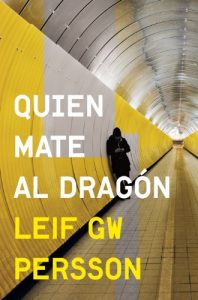 Descargar Quien mate al dragón (Inspector Evert Bäckström 2) pdf, epub, ebook