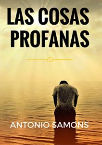Descargar Las cosas profanas: Agnóstica pdf, epub, ebook