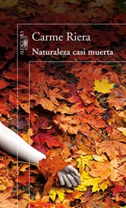 Descargar Naturaleza casi muerta pdf, epub, ebook