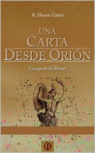 Descargar Una carta desde Orión: La saga de los Breuer pdf, epub, ebook