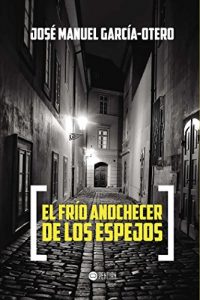 Descargar El frío anochecer de los espejos pdf, epub, ebook
