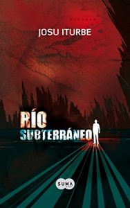 Descargar Río subterráneo pdf, epub, ebook