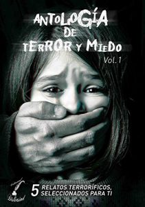 Descargar Antología de Terror y Miedo – Vol. 1 pdf, epub, ebook