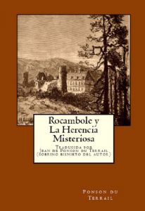 Descargar Rocambole y La Herencia Misteriosa pdf, epub, ebook