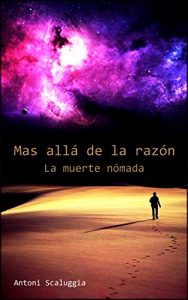 Descargar La muerte nómada: Más allá de la razón, 3ª parte pdf, epub, ebook