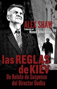 Descargar Las Reglas De Kiev. pdf, epub, ebook