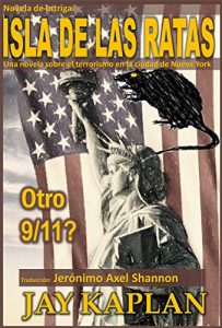 Descargar Novela de Intriga: La Isla de las Ratas, una novela: Una novela sobre el terrorismo en la ciudad de Nueva York pdf, epub, ebook