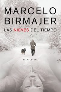 Descargar Las nieves del tiempo: El policial pdf, epub, ebook