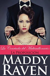Descargar La Coartada Del Multimillonario #1: La Proposición pdf, epub, ebook