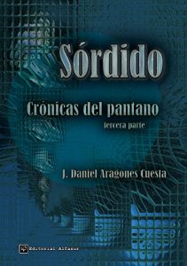 Descargar Sórdido (Crónicas del pantano nº 3) pdf, epub, ebook