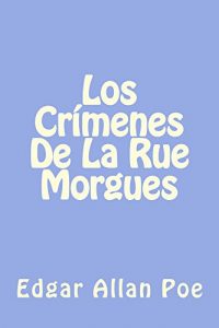 Descargar Los Crímenes De La Calle Morgues – (Anotado) pdf, epub, ebook