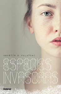 Descargar Especies Invasoras (Umbriel thriller) pdf, epub, ebook