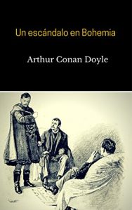 Descargar Un escándalo en Bohemia pdf, epub, ebook
